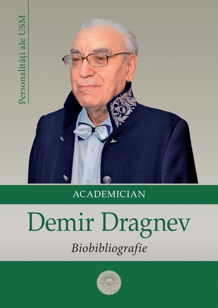 Coperta_Academician Demir Dragnev. Biobibliografie